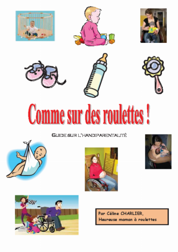 miniature du document Comme sur des roulette, guide sur l’handiparentalité